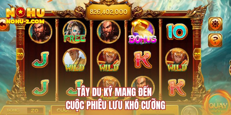 Tây Du Ký mang đến cuộc phiêu lưu khó cưỡng