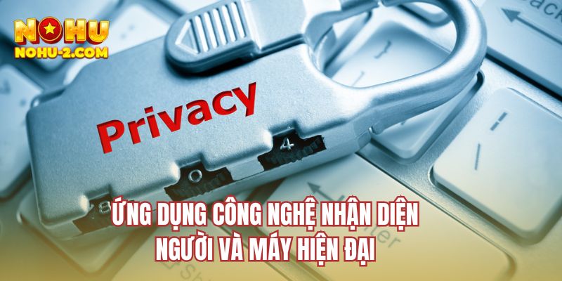 Ứng dụng công nghệ nhận diện người và máy hiện đại